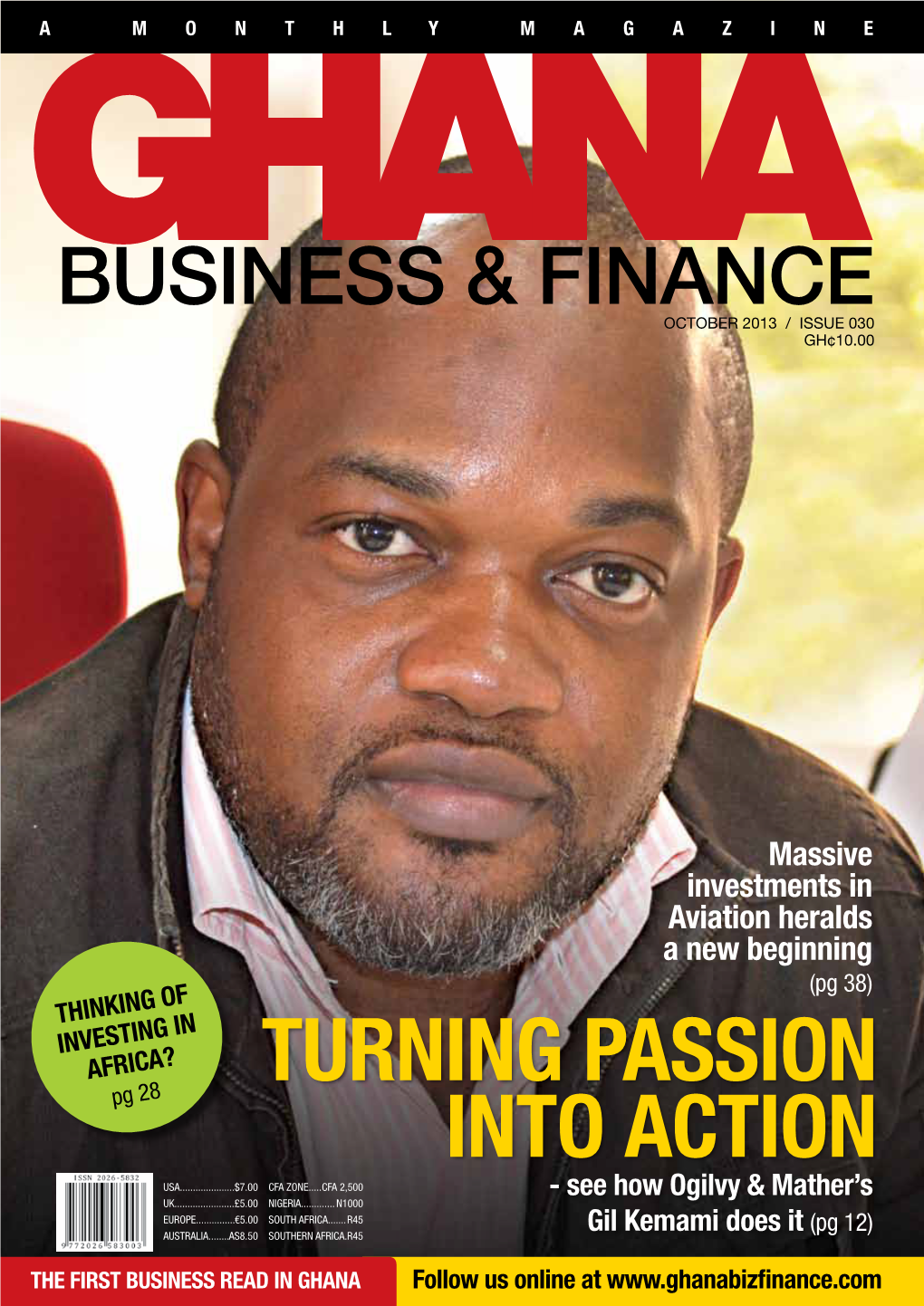 Massive Investments in Aviation Heralds a New Beginning (Pg 38) THINKING of INVESTING in AFRICA? Pg 28