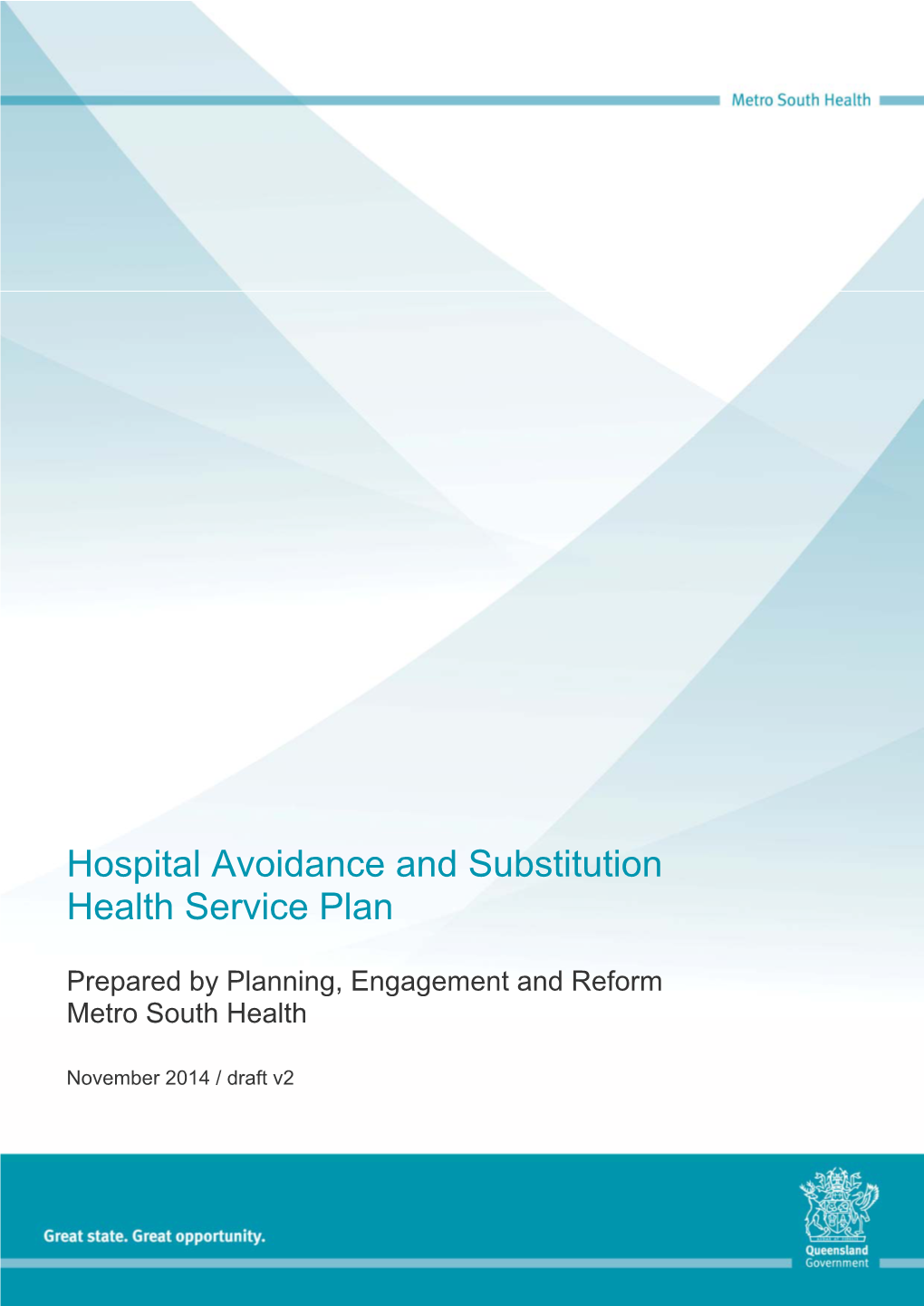 Hospital Avoidance and Substitution Health Service Plan