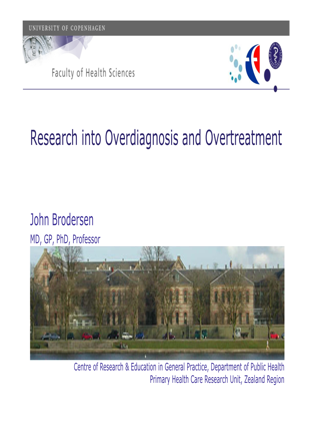 Research Into Overdiagnosis and Overtreatment