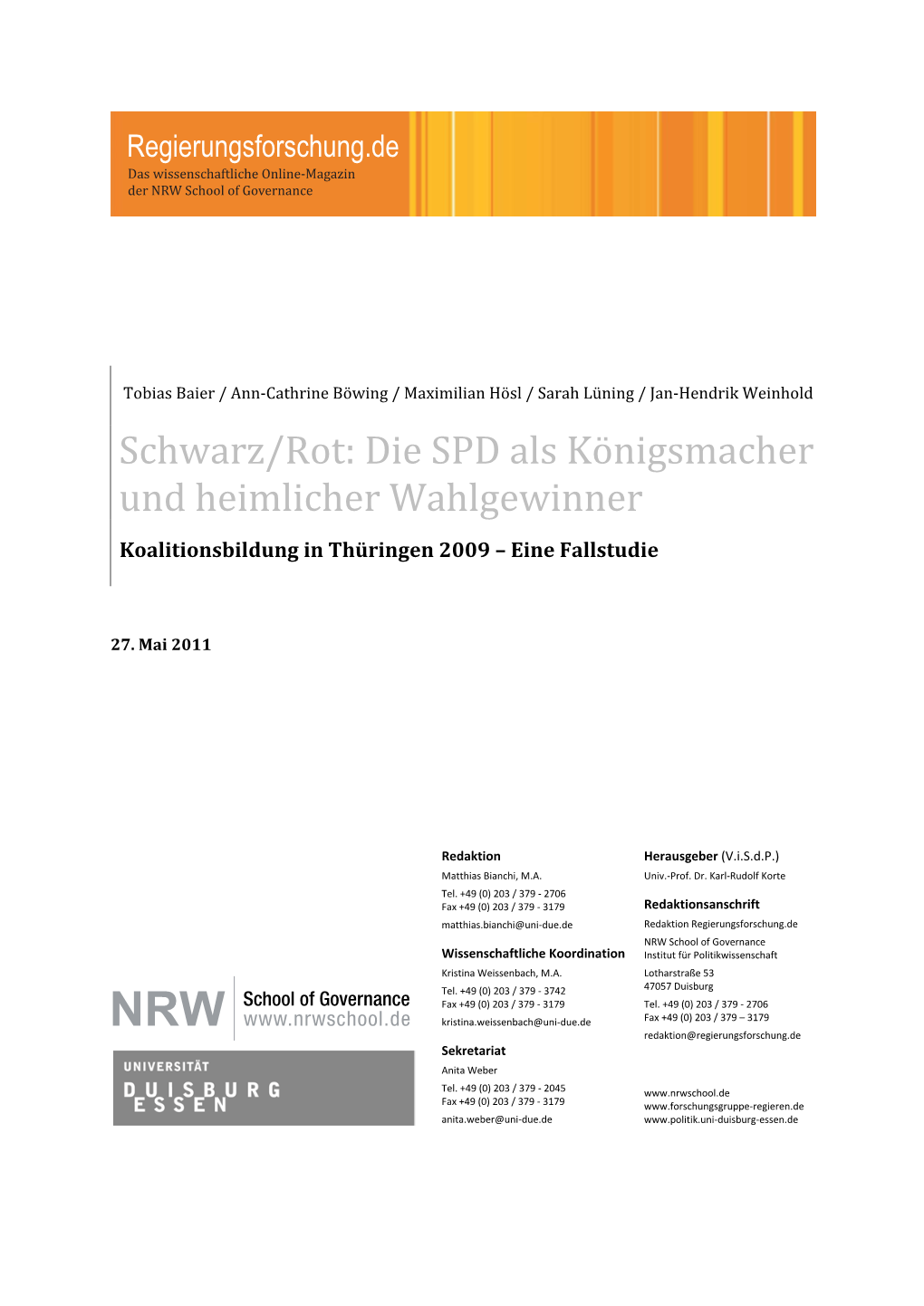 Die SPD Als Königsmacher Und Heimlicher Wahlgewinner Koalitionsbildung in Thüringen 2009 – Eine Fallstudie