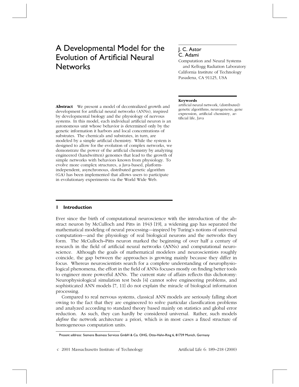 A Developmental Model for the Evolution of Artiﬁcial Neural Networks: Design, Implementation, and Evaluation