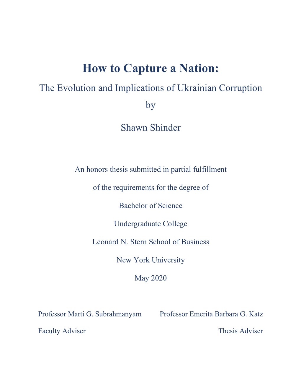 How to Capture a Nation: the Evolution and Implications of Ukrainian Corruption By