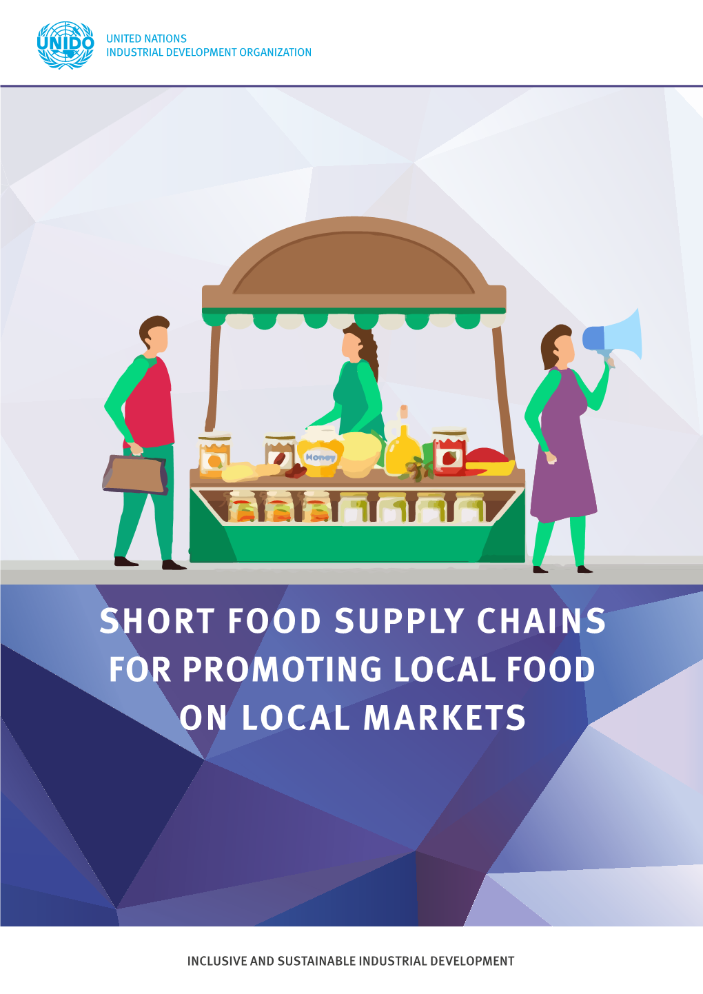 Short Food Supply Chains for Promoting Local Food on Local Markets