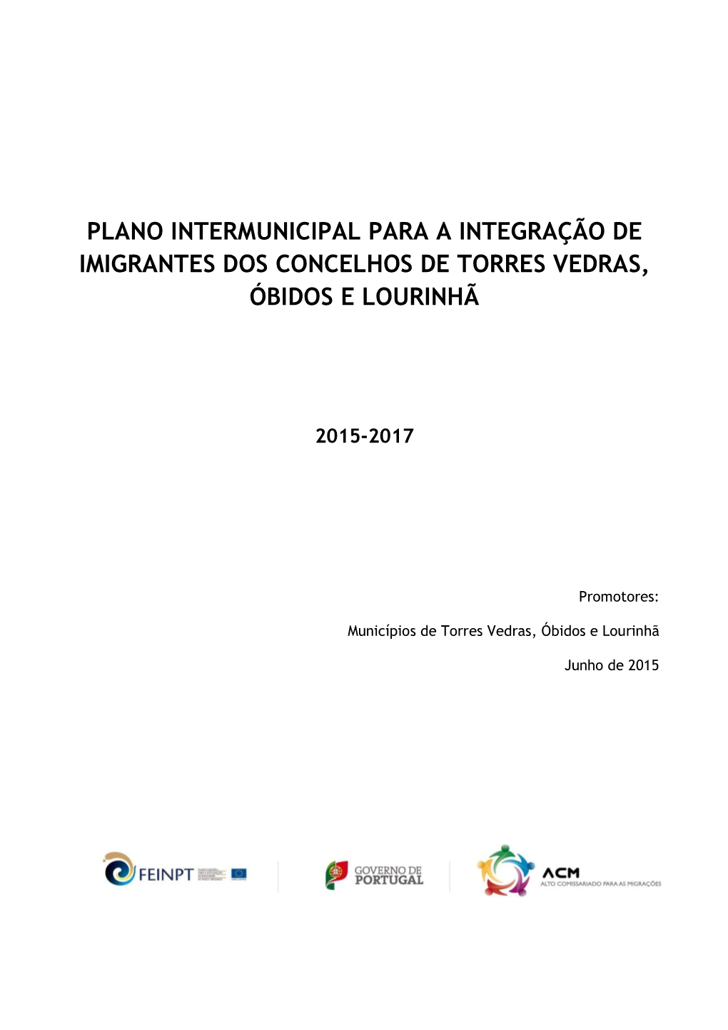 Plano Intermunicipal Para a Integração De Imigrantes Dos Concelhos De Torres Vedras, Óbidos E Lourinhã