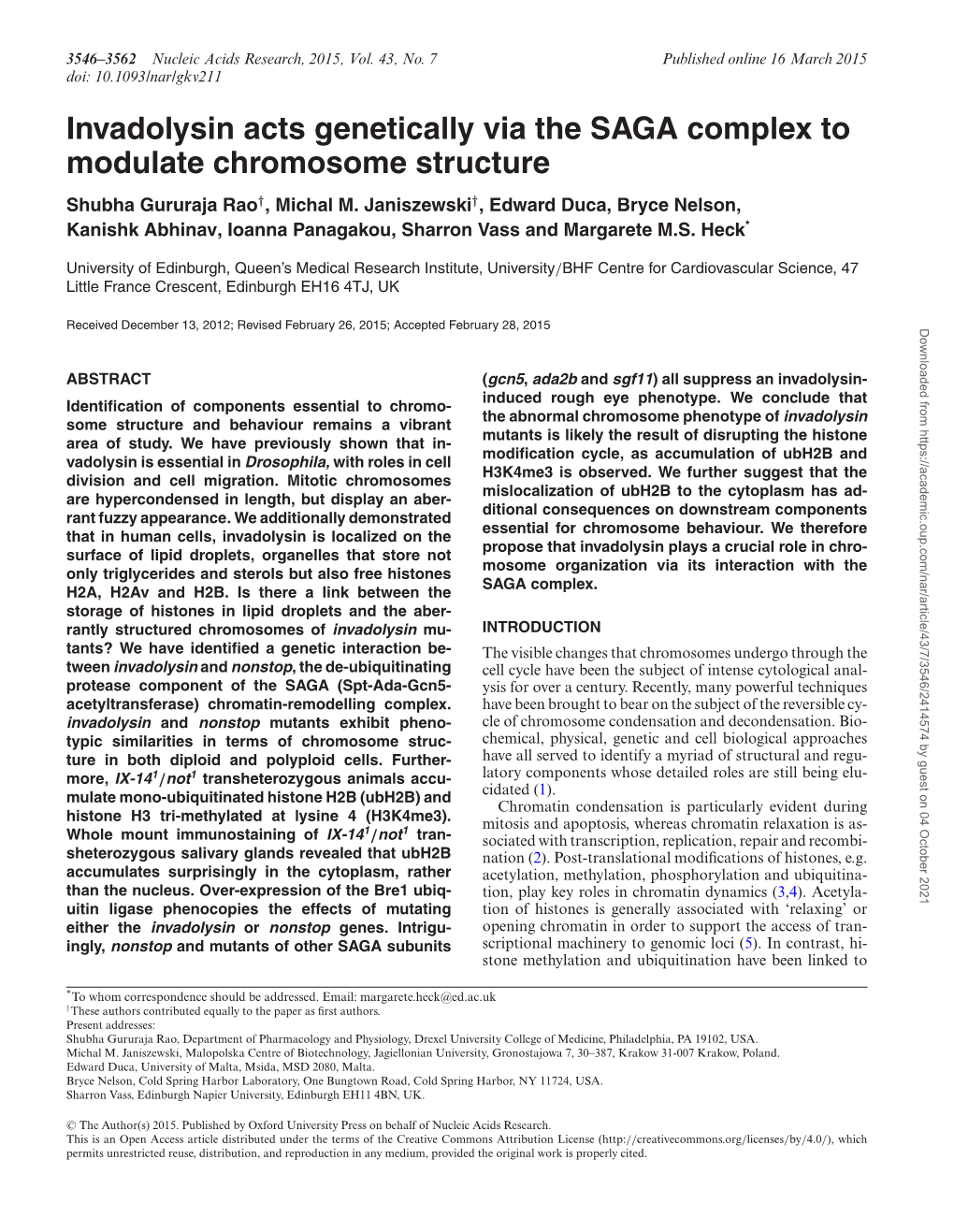 Invadolysin Acts Genetically Via the SAGA Complex to Modulate Chromosome Structure Shubha Gururaja Rao†, Michal M