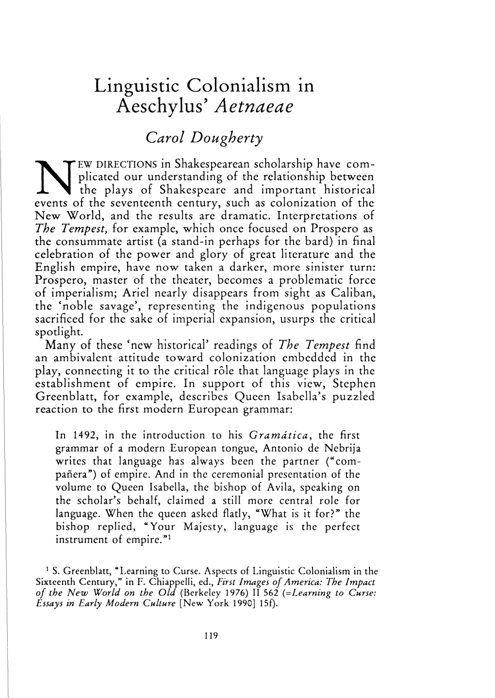 Linguistic Colonialism in Aeschylus' Aetnaeae Carol Dougherty
