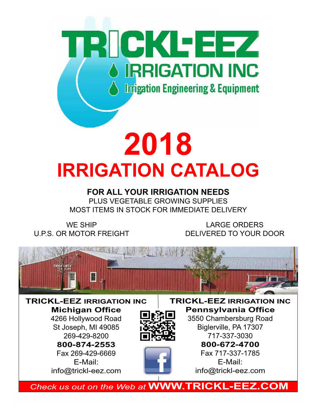 Irrigation Catalog for All Your Irrigation Needs Plus Vegetable Growing Supplies Most Items in Stock for Immediate Delivery