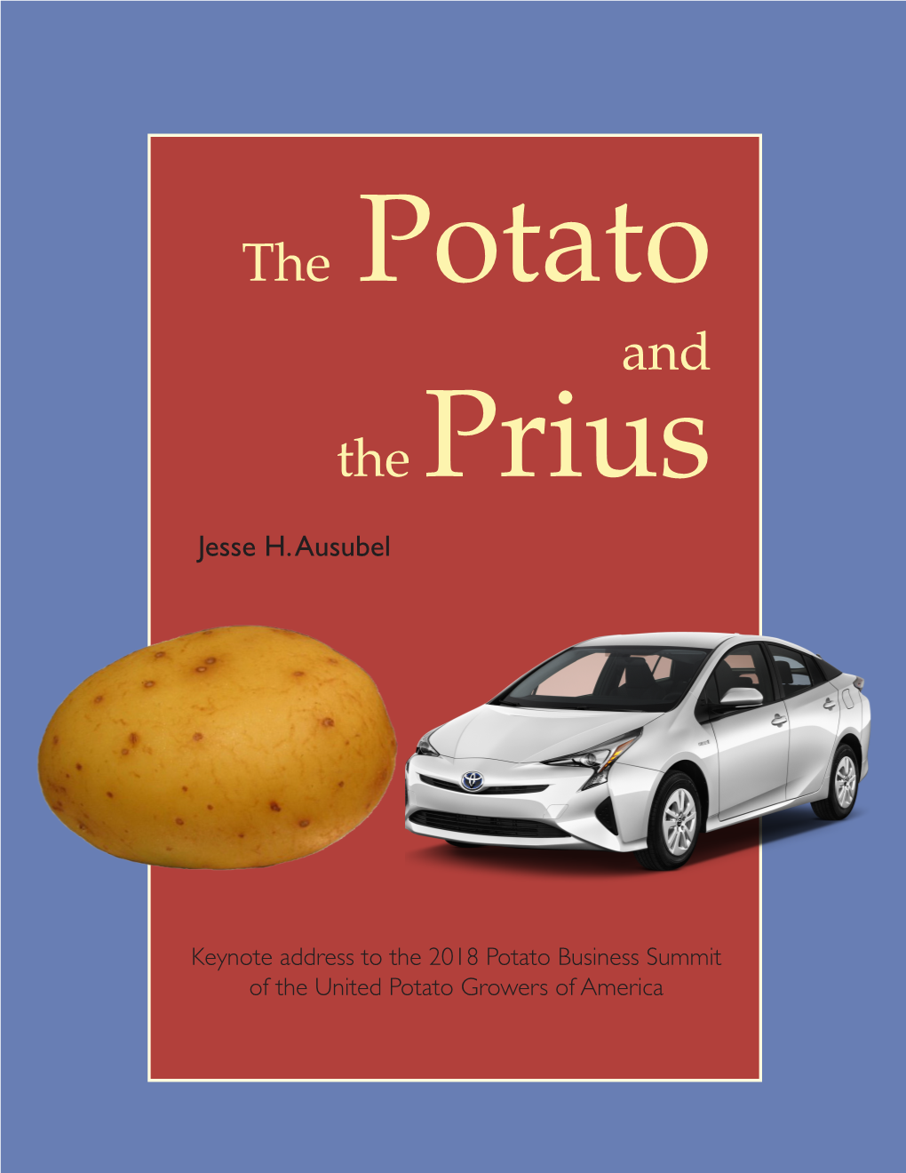The Potato and the Prius Jesse H