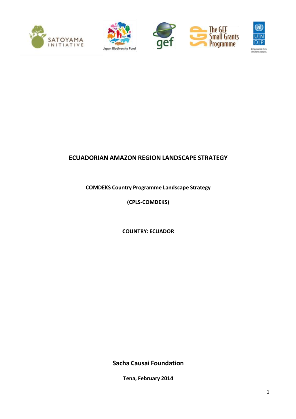 ECUADORIAN AMAZON REGION LANDSCAPE STRATEGY Sacha