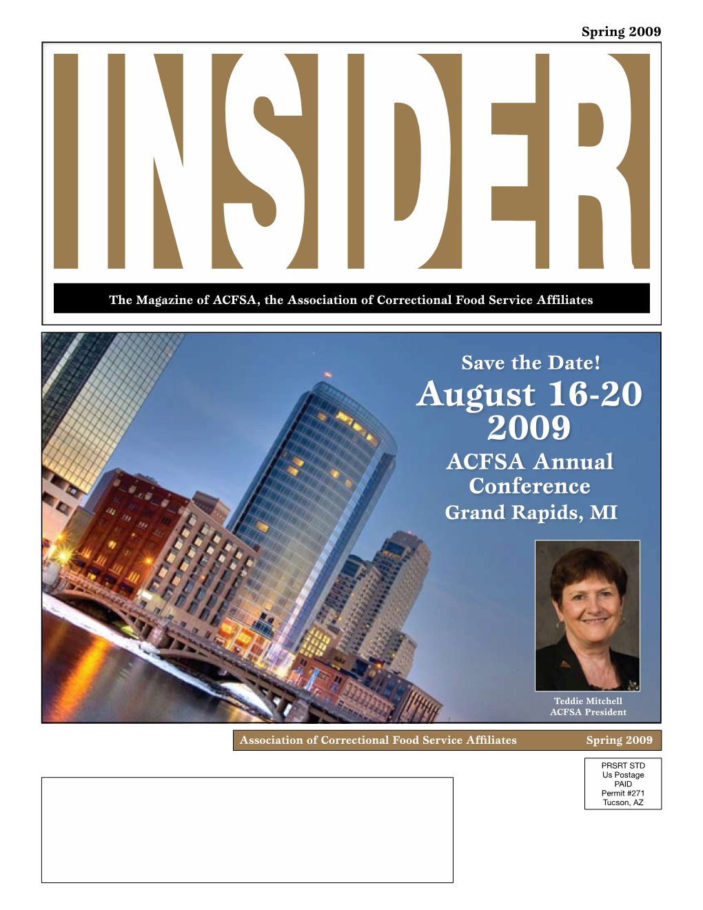 August 16-20 2009 ACFSA Annual Conference Grand Rapids, MI