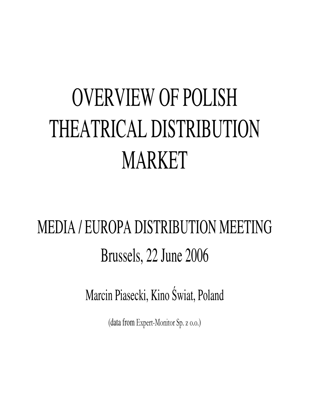 Overview of Polish Theatrical Distribution Market