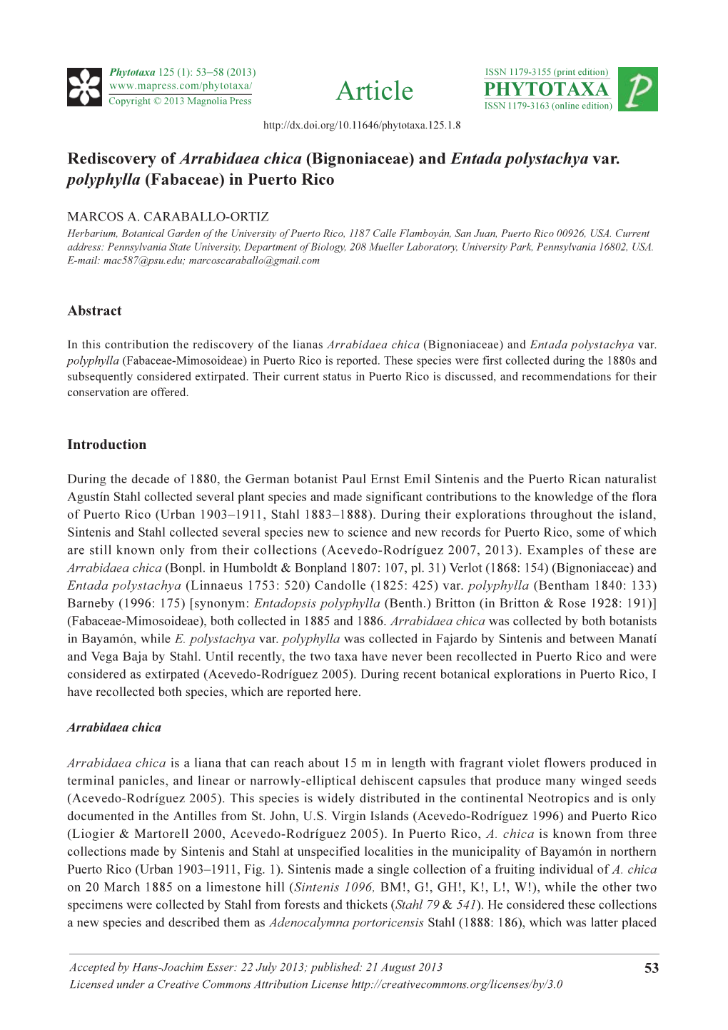 Rediscovery of Arrabidaea Chica (Bignoniaceae) and Entada Polystachya Var