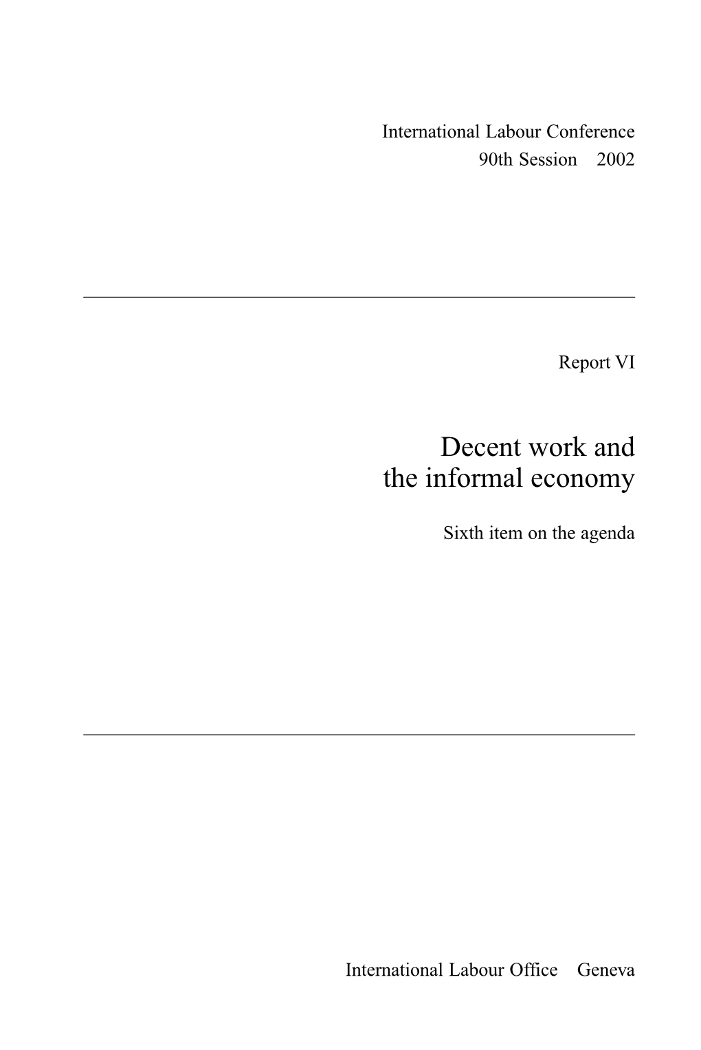 Decent Work and the Informal Economy