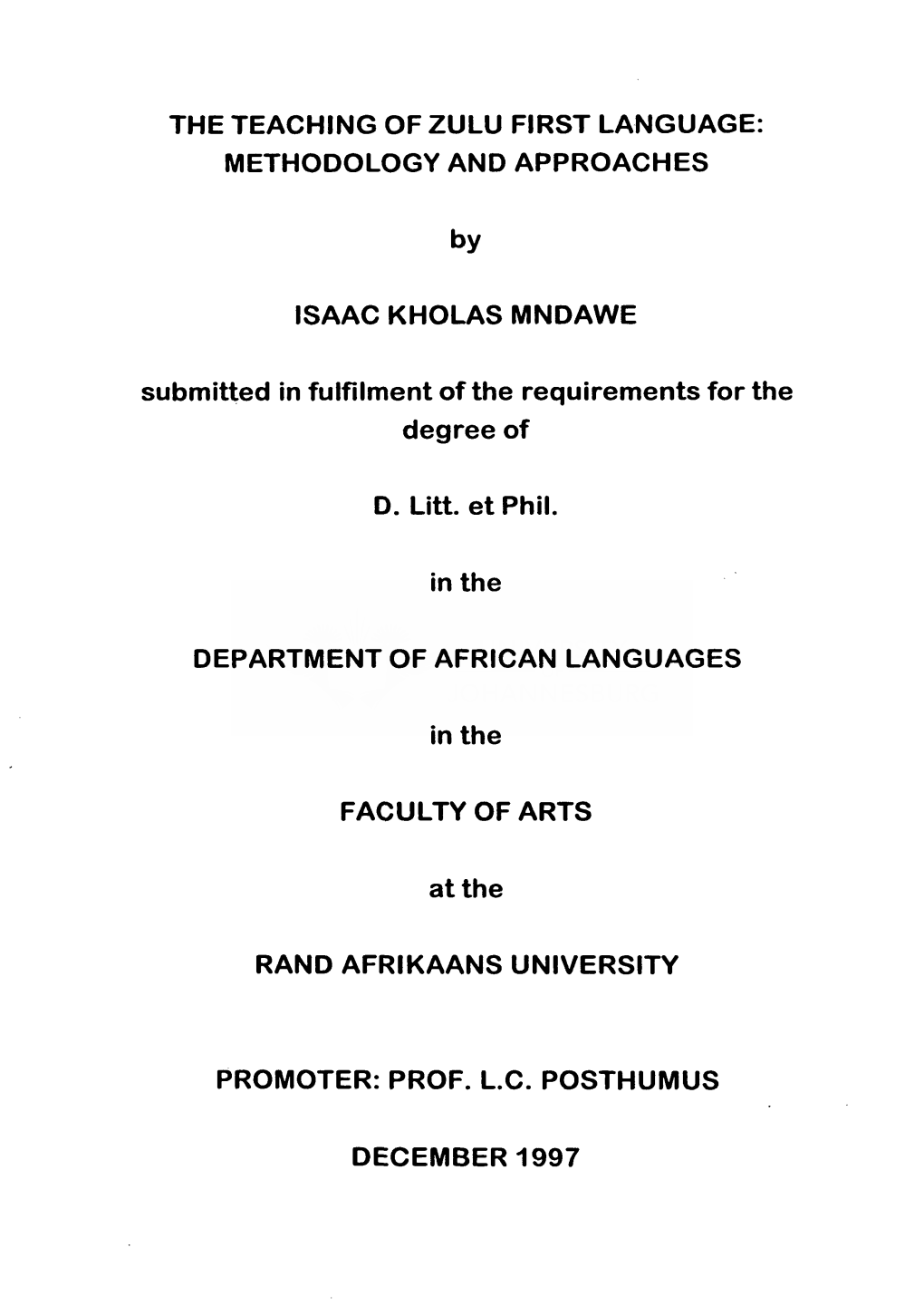 The Teaching of Zulu First Language : Methodology and Approaches