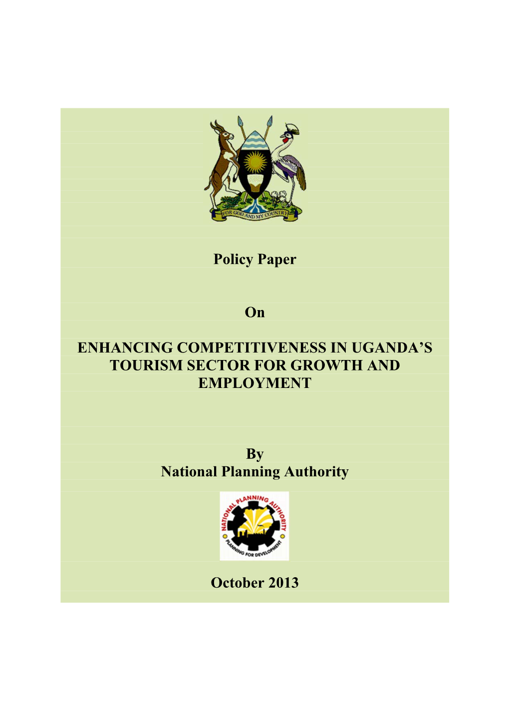 Policy Paper on ENHANCING COMPETITIVENESS in UGANDA's TOURISM SECTOR for GROWTH and EMPLOYMENT by National Planning Authorit