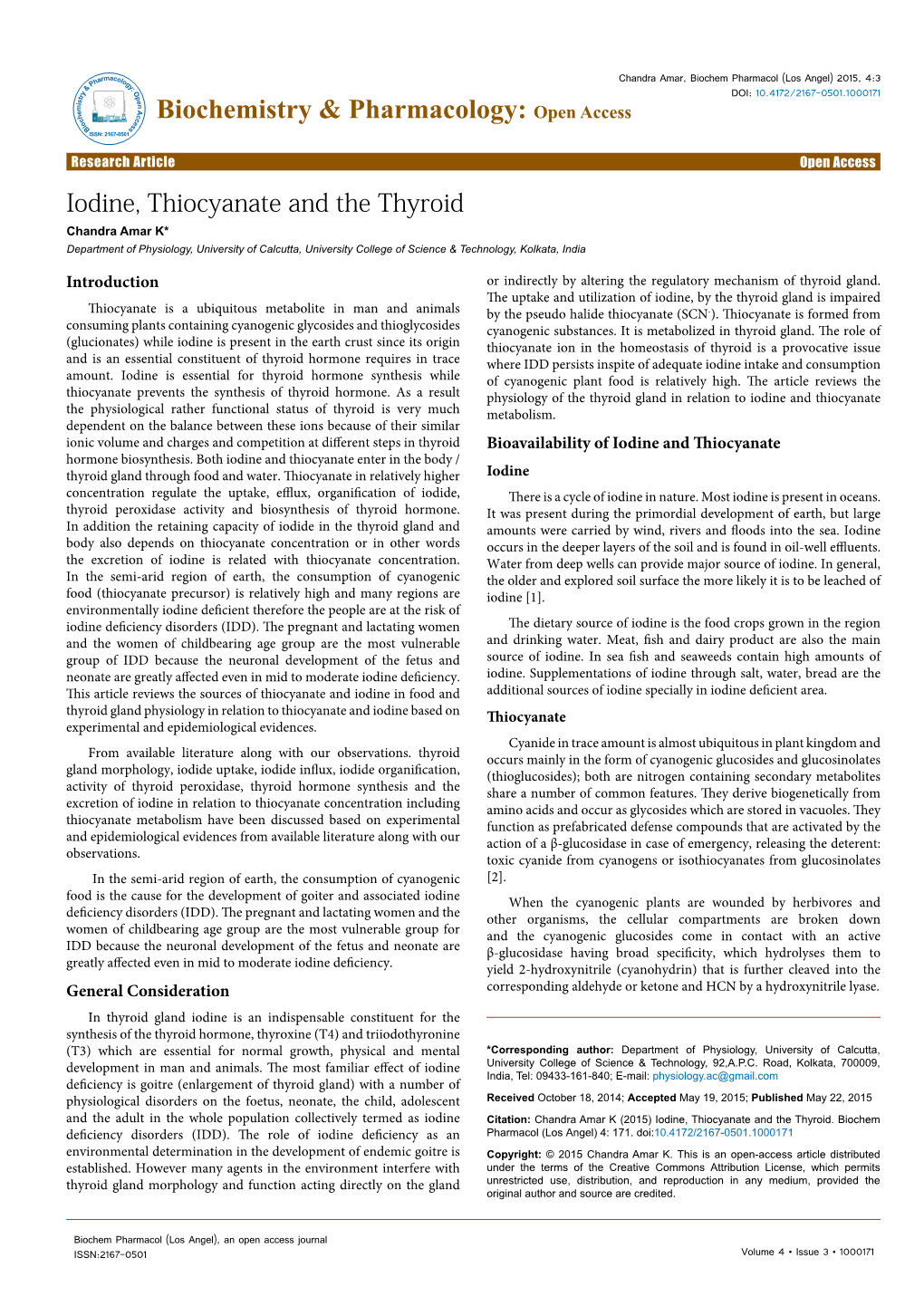 Iodine, Thiocyanate and the Thyroid Chandra Amar K* Department of Physiology, University of Calcutta, University College of Science & Technology, Kolkata, India