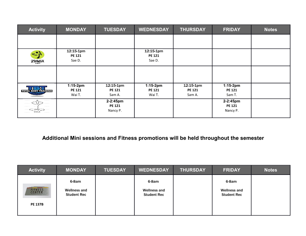 Additional Mini Sessions and Fitness Promotions Will Be Held Throughout the Semester