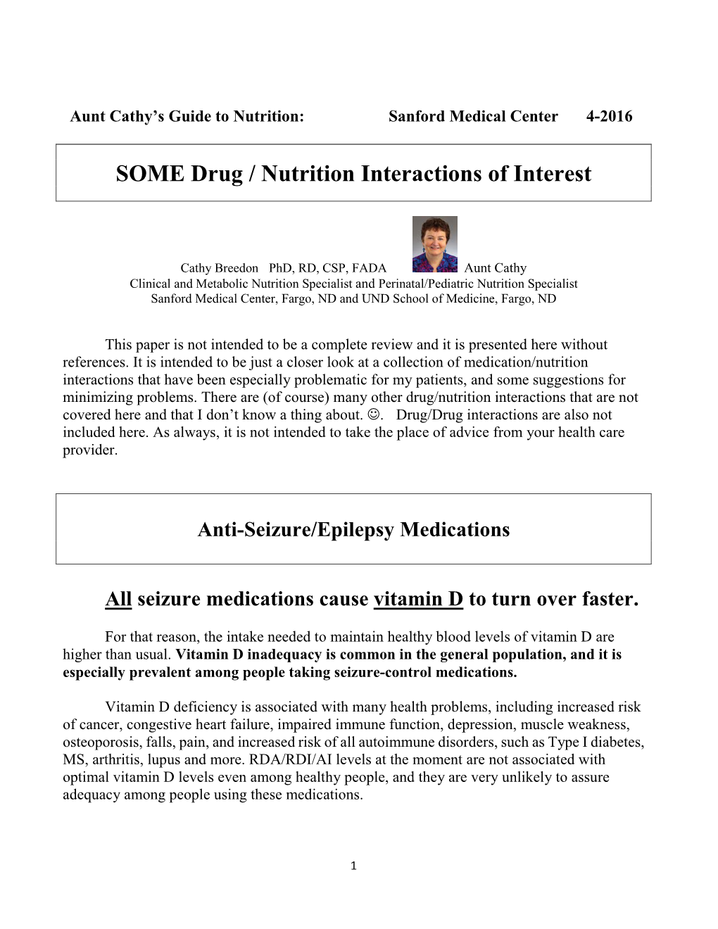 SOME Drug / Nutrition Interactions of Interest