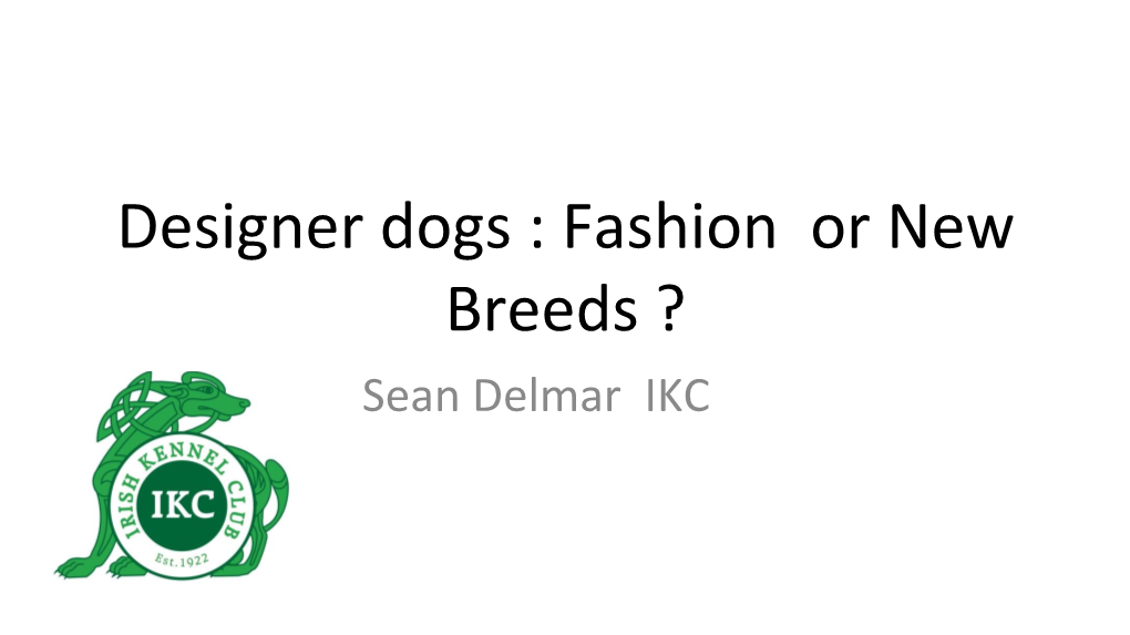 Designer Dogs