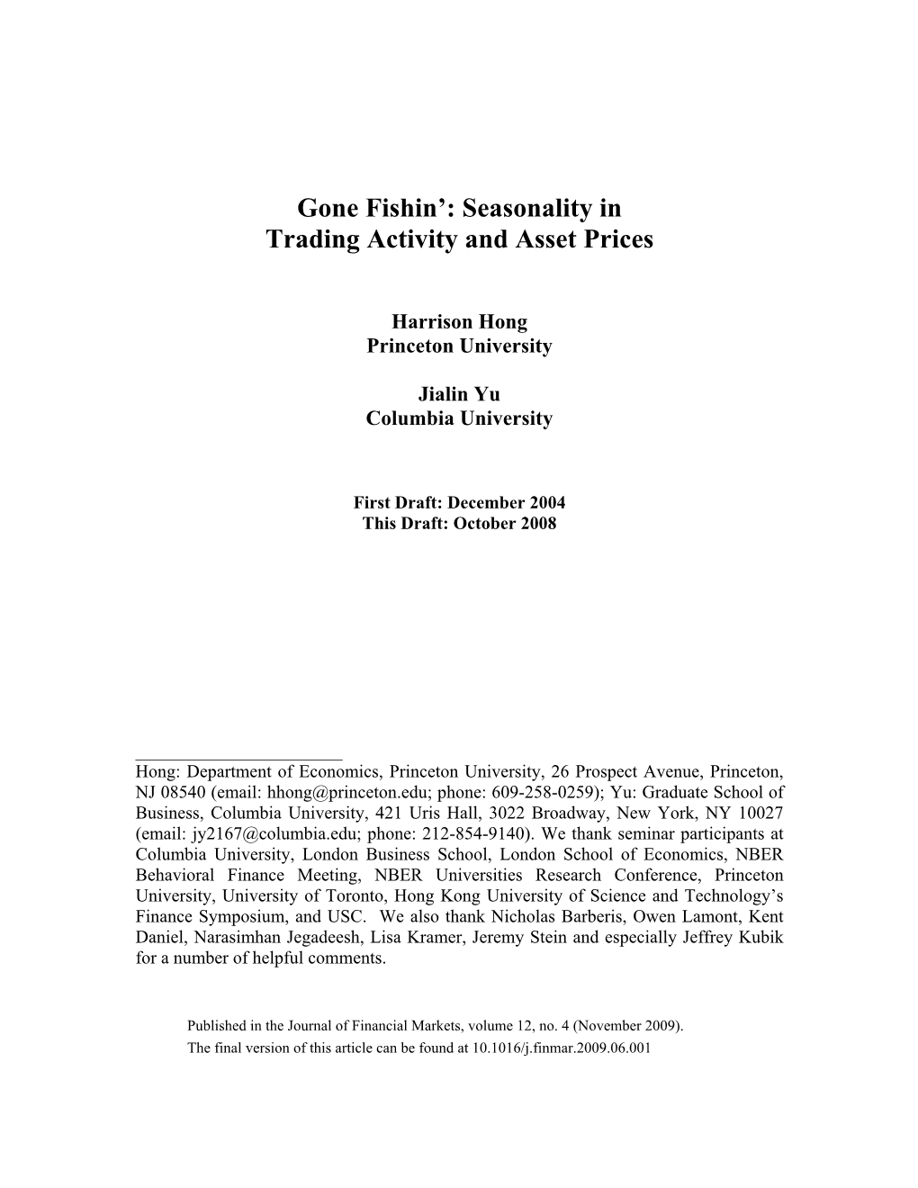 Gone Fishin': Seasonality in Trading Activity and Asset Prices