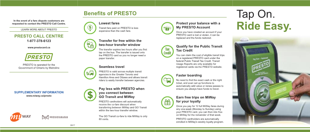 Ride Easy. PRESTO CALL CENTRE Replaced and the Funds Restored