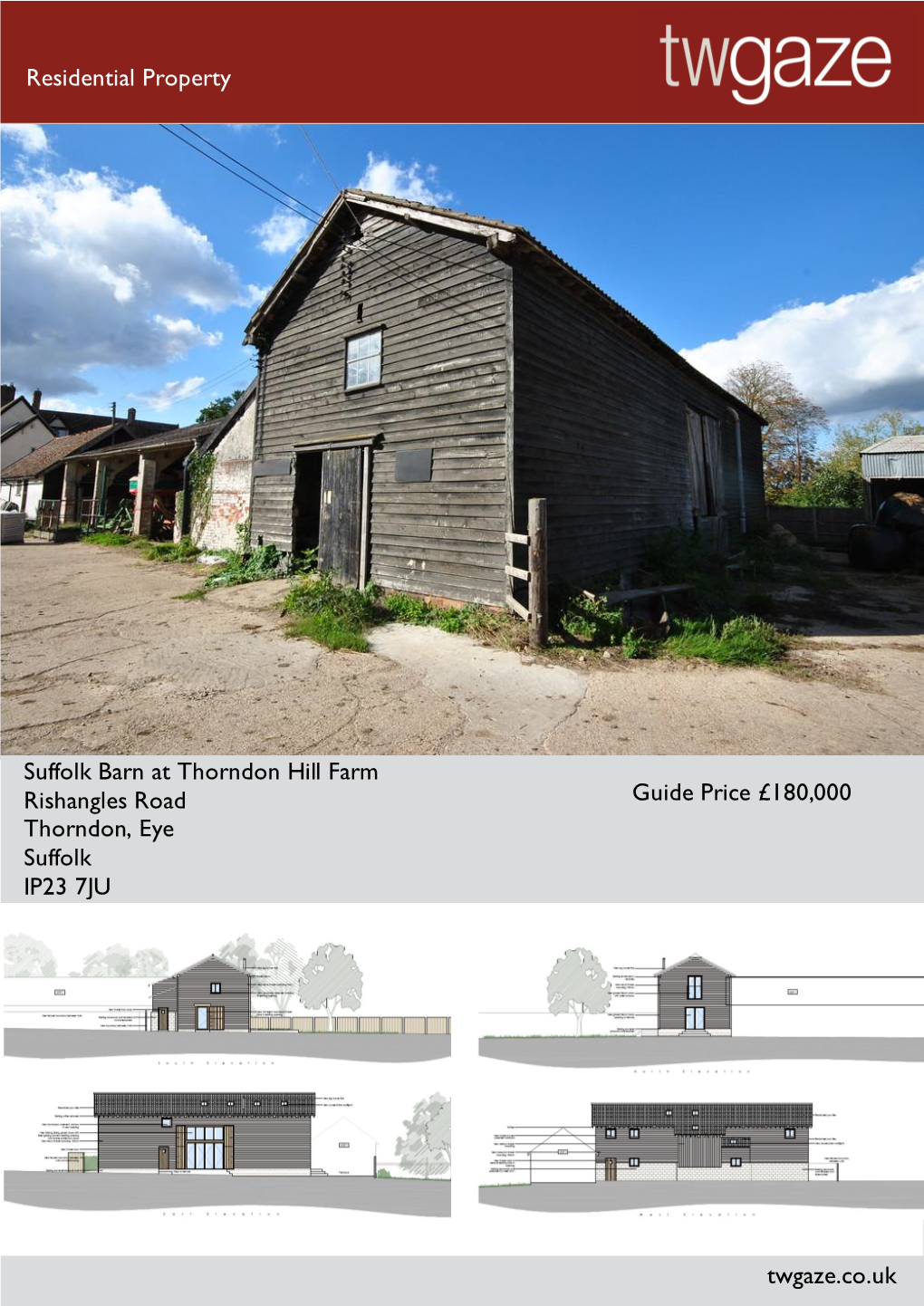 Residential Property Suffolk Barn at Thorndon Hill Farm Rishangles Road Thorndon, Eye Suffolk IP23 7JU Guide Price £180,000