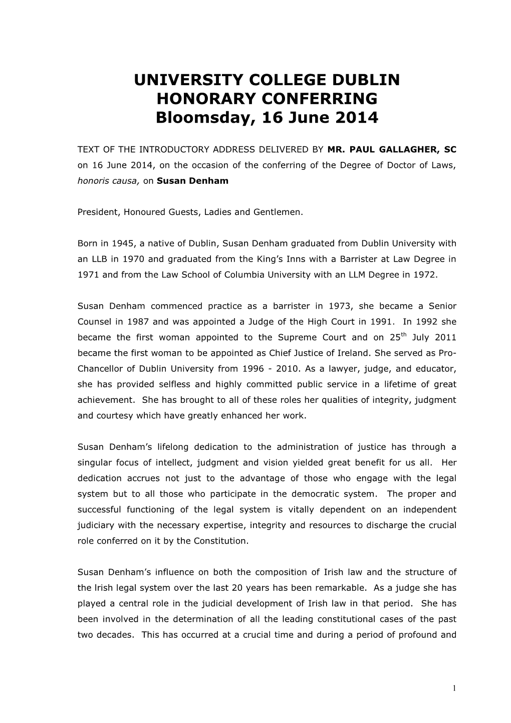 UNIVERSITY COLLEGE DUBLIN HONORARY CONFERRING Bloomsday, 16 June 2014