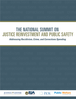 National Summit on Justice Reinvestment and Public Safety Addressing Recidivism, Crime, and Corrections Spending