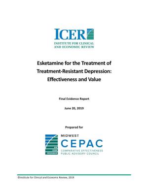Esketamine for the Treatment of Treatment-Resistant Depression: Effectiveness and Value