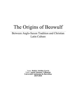 The Origins of Beowulf Between Anglo-Saxon Tradition and Christian Latin Culture
