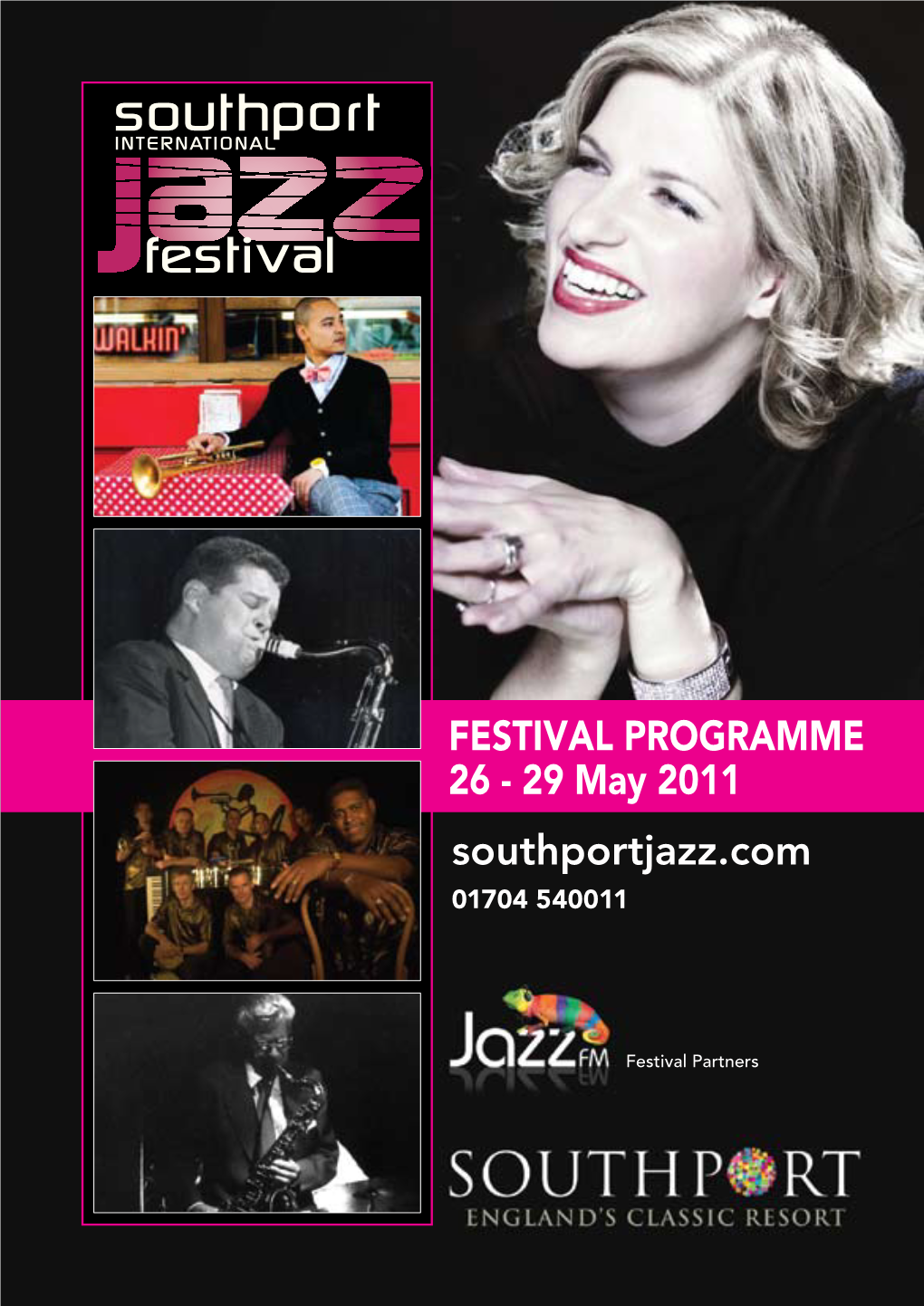 Jazz Festival Festival 26 - 29 May 2011 Southport Is Fast Becoming an Important Date in the Jazz Lover’S Diary