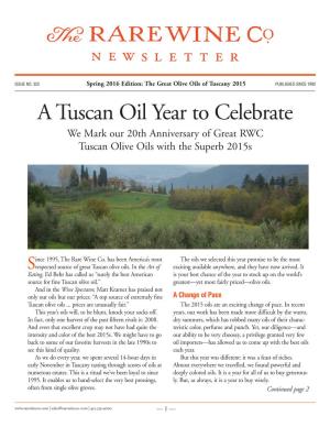 A Tuscan Oil Year to Celebrate We Mark Our 20Th Anniversary of Great RWC Tuscan Olive Oils with the Superb 2015S