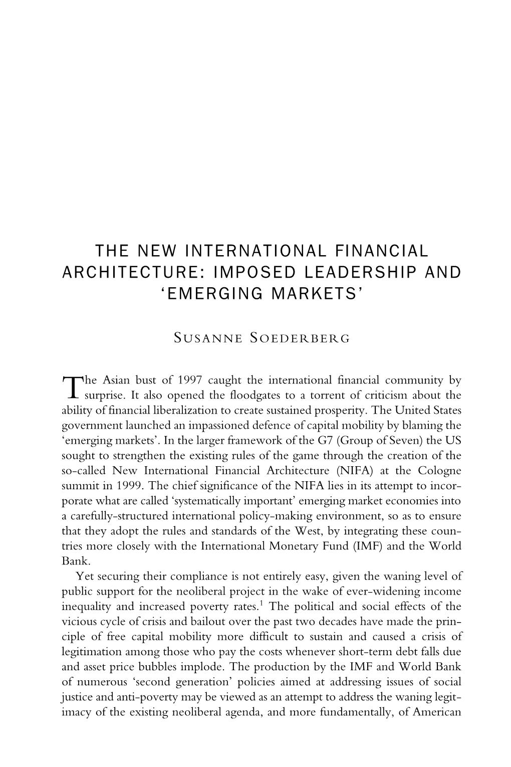 The New International Financial Architecture: Imposed Leadership and ‘Emerging Markets’