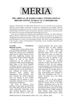 THE ARRIVAL of RADIO FARDA: INTERNATIONAL BROADCASTING to IRAN at a CROSSROADS by Hansjoerg Biener*