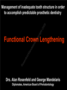 Functional Crown Lengthening Inadequate Tooth Structure for a Crown