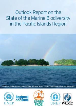 Outlook Report on the State of the Marine Biodiversity in the Pacific Islands Region