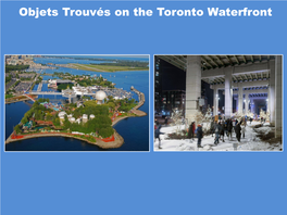 Objets Trouvés on the Toronto Waterfront