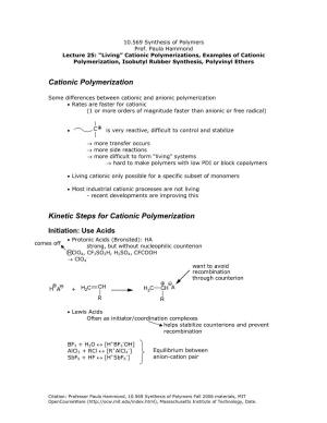 Cationic Polymerizations, Examples of Cationic Polymerization, Isobutyl Rubber Synthesis, Polyvinyl Ethers