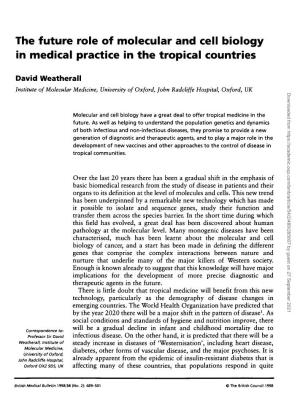 The Future Role of Molecular and Cell Biology in Medical Practice in the Tropical Countries
