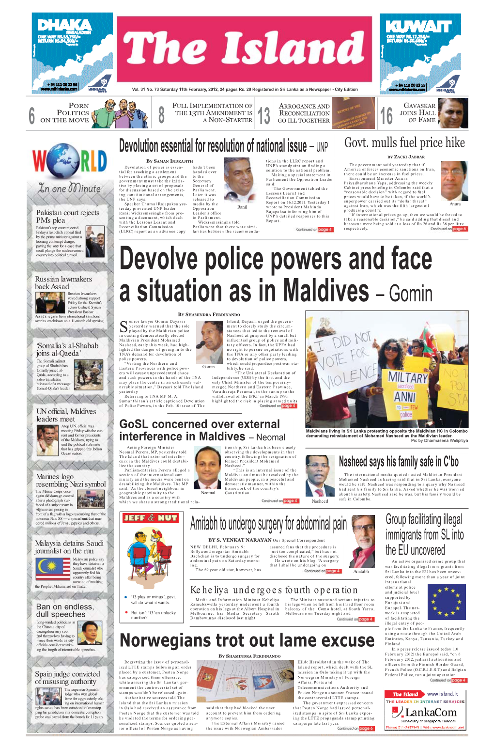 Devolve Police Powers and Face a Situation As in Maldives – Gomin