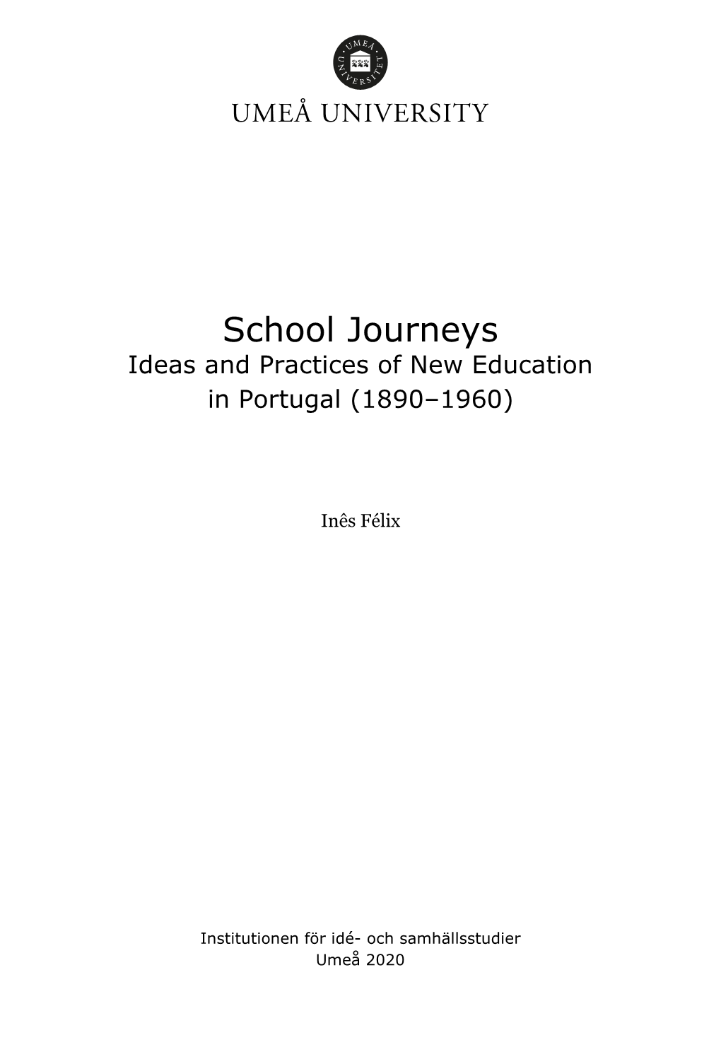 School Journeys Ideas and Practices of New Education in Portugal (1890–1960)