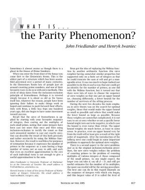 The Parity Phenomenon? John Friedlander and Henryk Iwaniec