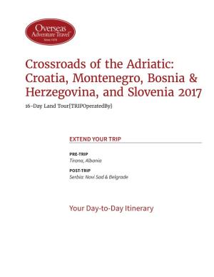 Croatia, Montenegro, Bosnia & Herzegovina, and Slovenia 2017