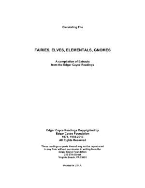 Fairies, Elves, Elementals, Gnomes