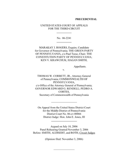 PRECEDENTIAL UNITED STATES COURT of APPEALS for the THIRD CIRCUIT No. 06-2241 MARAKAY J. ROGERS, Esquire, Candidate for Governo