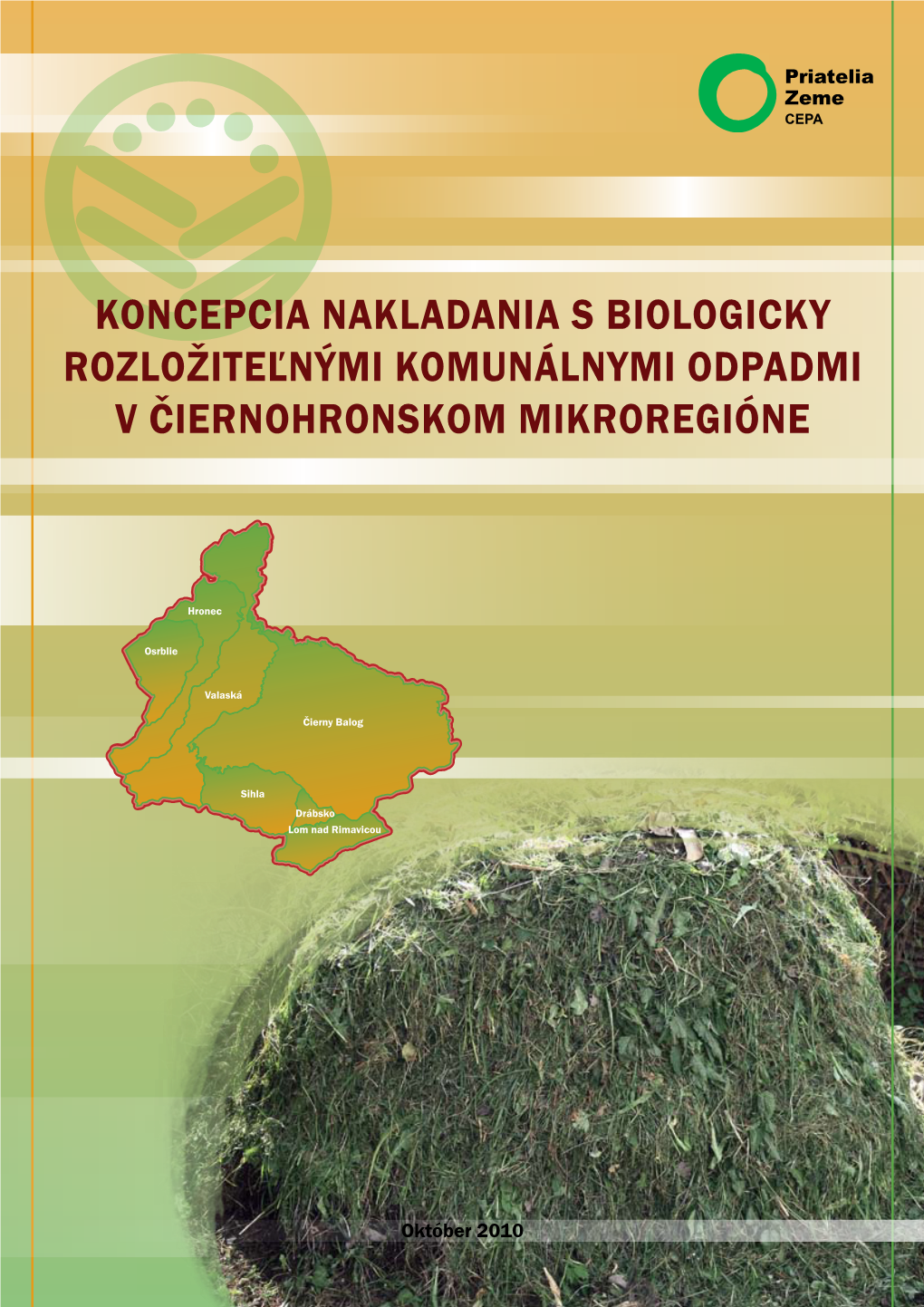 Koncepcia Nakladania S Biologicky Rozložiteľnými Komunálnymi Odpadmi V Čiernohronskom Mikroregióne