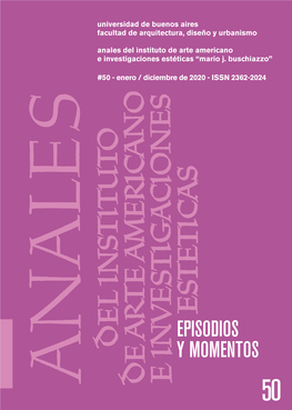 Anales Del Instituto De Arte Americano E Investigaciones Estéticas "Mario J. Buschiazzo": Episodios Y Momentos