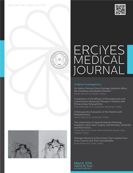 Erciyes Medical Journal Is an Independent, Unbiased, International, Double-Blind Peer- Reviewed, Open Access Journal Published in English