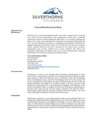 Town of Silverthorne Fact Sheet About the Town Silverthorne: Silverthorne Is a Young, Determined Mountain Town with a Modern Vision
