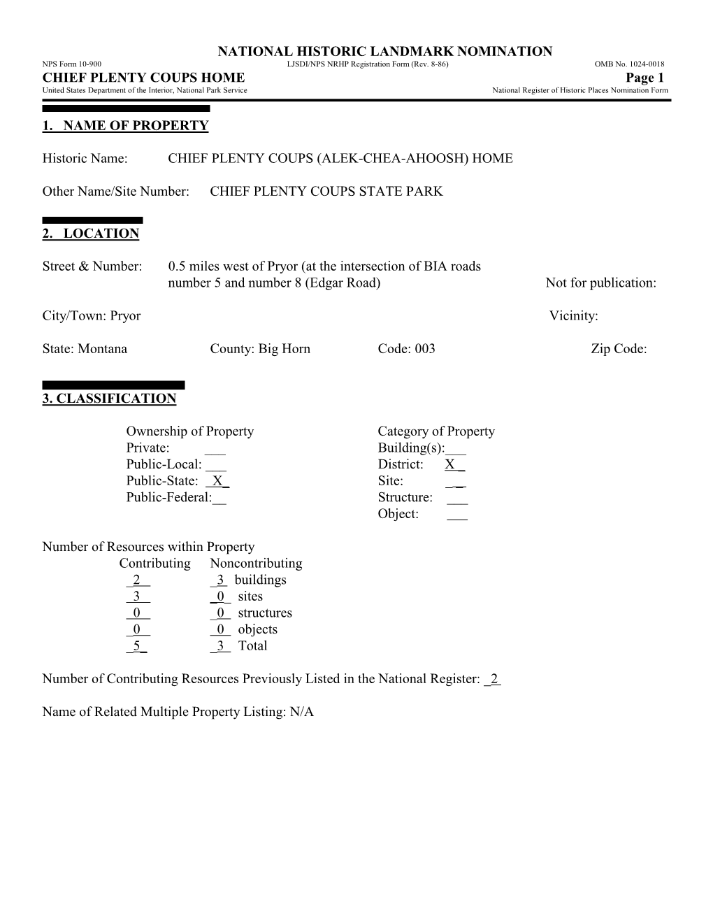 CHIEF PLENTY COUPS HOME Page 1 United States Department of the Interior, National Park Service National Register of Historic Places Nomination Form